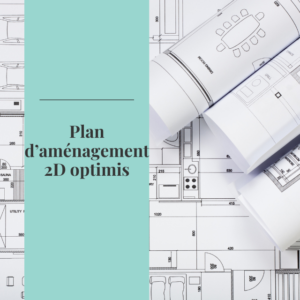 Plan d’aménagement 2D optimisé